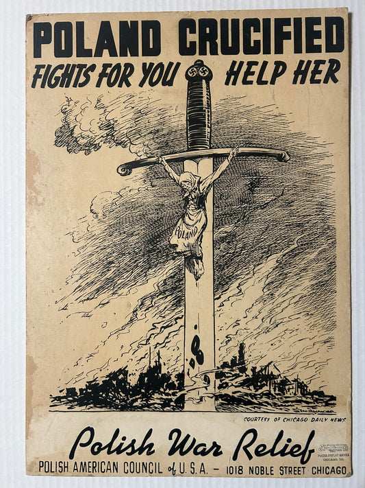 WORLD WAR II POSTER POLAND CRUCIFIED FIGHTS FOR YOU - POLISH WAR RELIEF