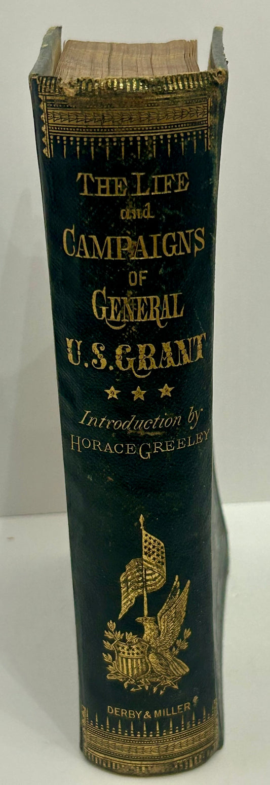 THE LIFE AND CAMPAIGNS OF GENERAL U.S. GRANT 1868 LEATHER FIRST EDITION BOOK