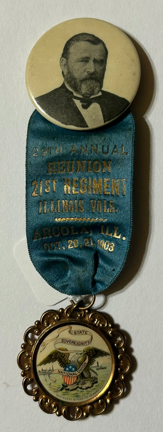 CIVIL WAR REUNION BADGE WITH GRANT 21ST REGIMENT ILLINOIS VOLUNTEERS 1903