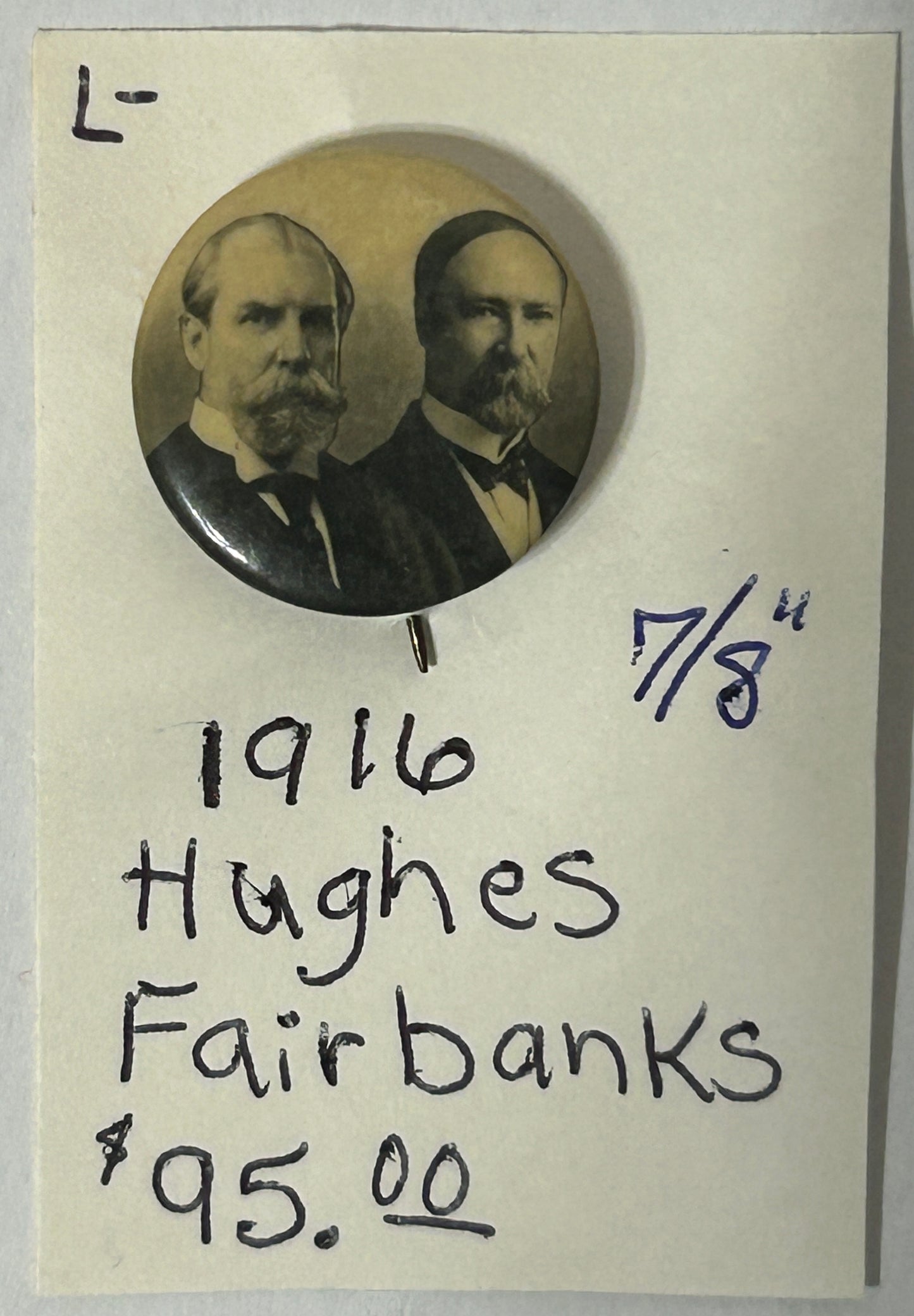 POLITICAL PIN HUGHES FAIRBANKS JUGATE