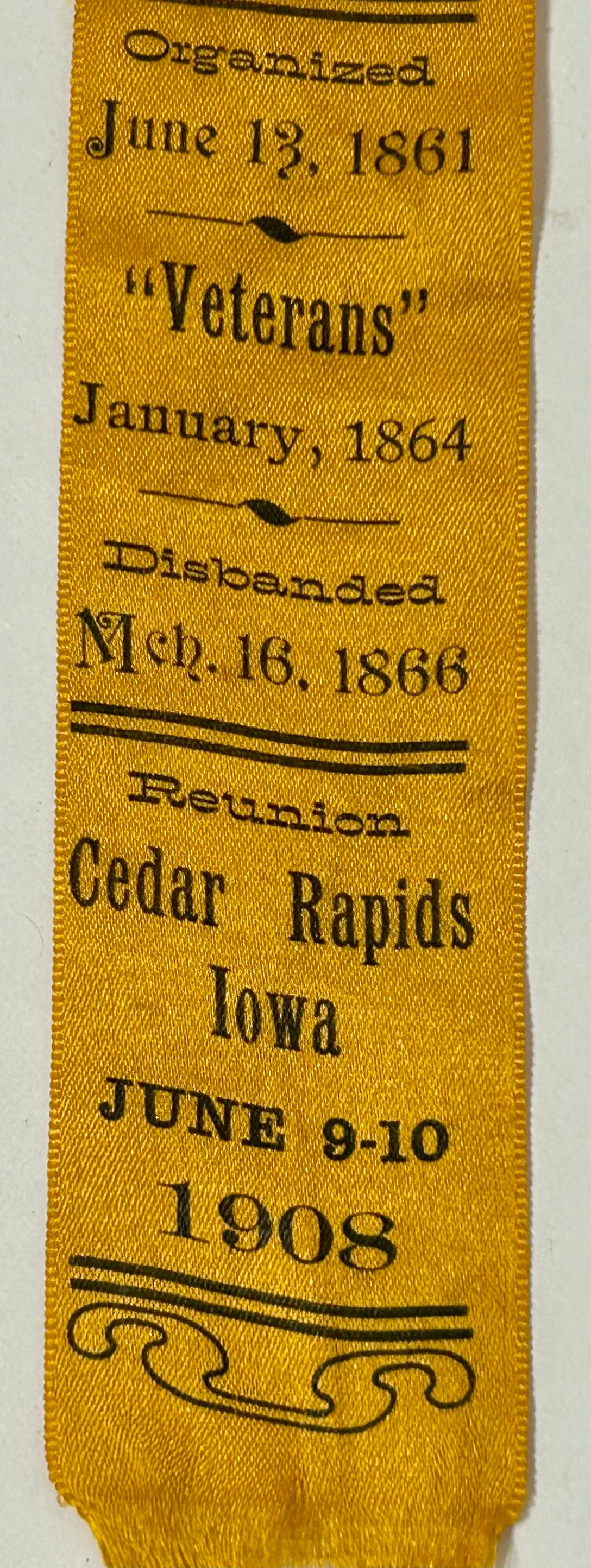 FIRST IOWA CALVALRY VOLUNTEERS 1908 CEDAR RAPIDS IOWA REUNION RIBBON