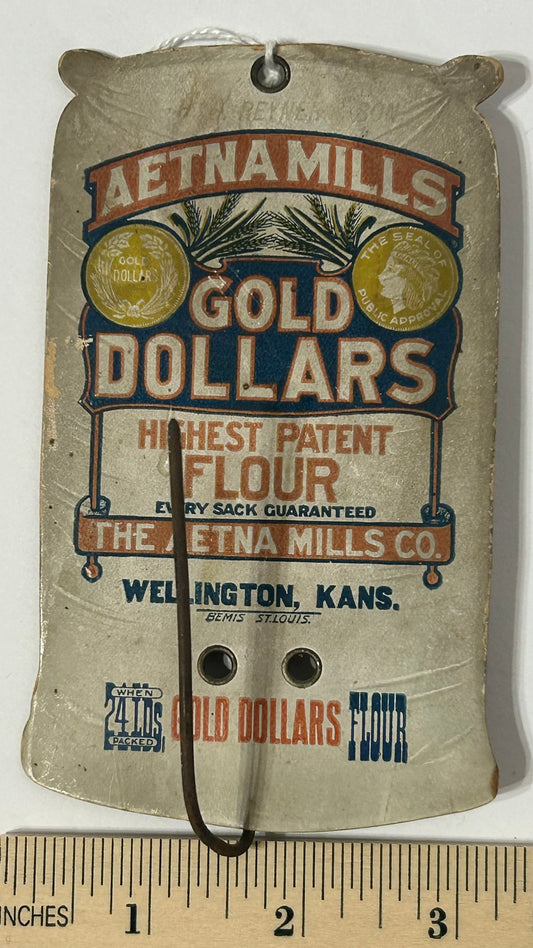 AETNA MILLS GOLD DOLLARS FLOUR ADVERTISING BILL HOOK