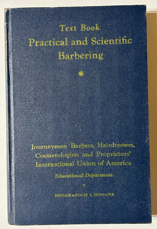 BARBER TEXT BOOK OF PRACTICAL SCIENTIFIC BARBERING