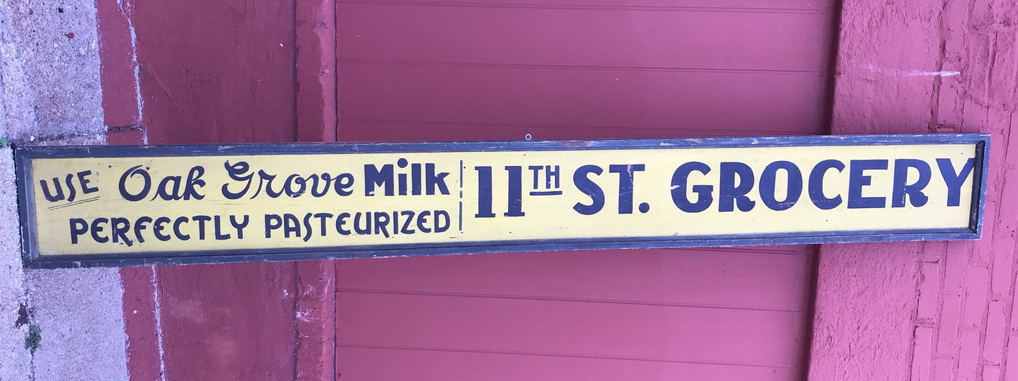 OAK GROVE MILK AT 11TH ST. GROCERY ANTIQUE WOODEN SIGN